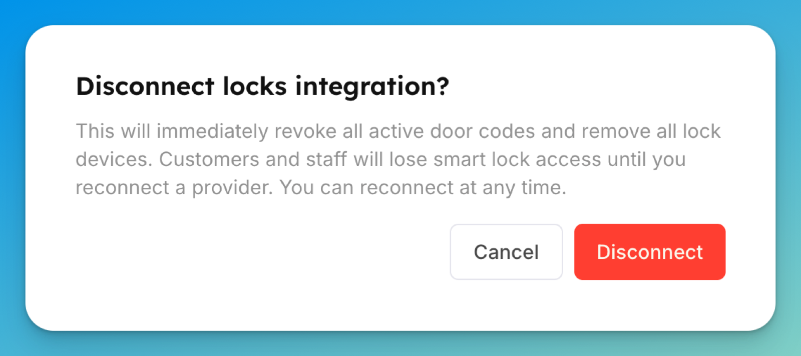 The Disconnect locks integration confirmation dialog, warning that active door codes will be revoked, with Cancel and Disconnect buttons.