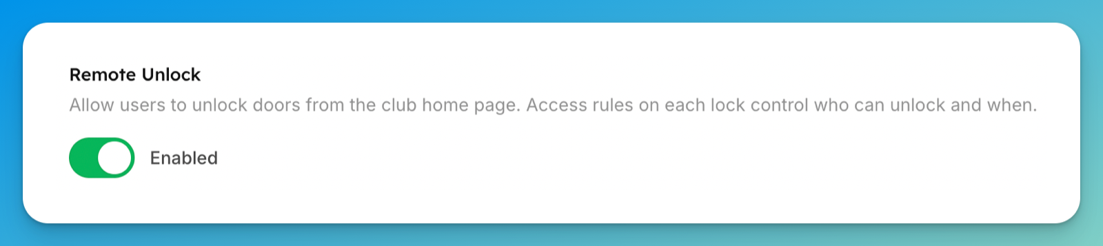 The Remote Unlock section on the Access Controls settings page, switched to Enabled.